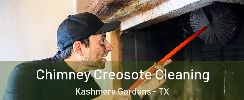 Chimney Creosote Cleaning Kashmere Gardens - TX