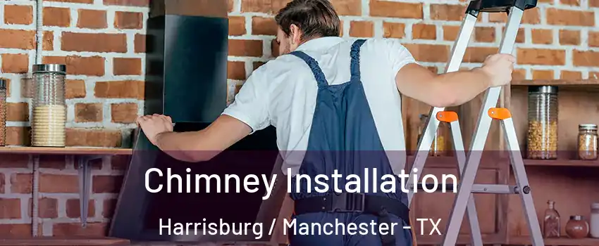 Chimney Installation Harrisburg / Manchester - TX