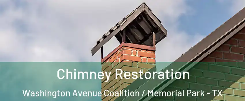 Chimney Restoration Washington Avenue Coalition / Memorial Park - TX