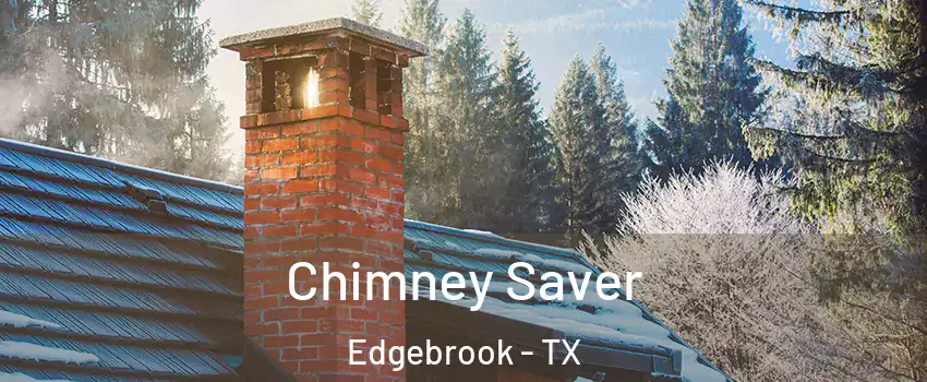 Chimney Saver Edgebrook - TX