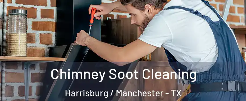 Chimney Soot Cleaning Harrisburg / Manchester - TX