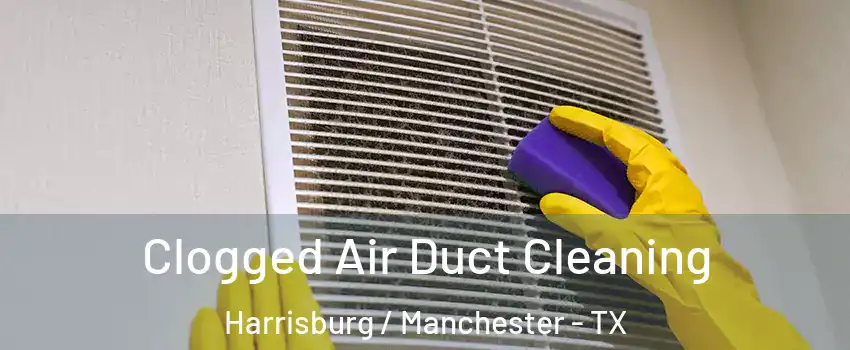 Clogged Air Duct Cleaning Harrisburg / Manchester - TX