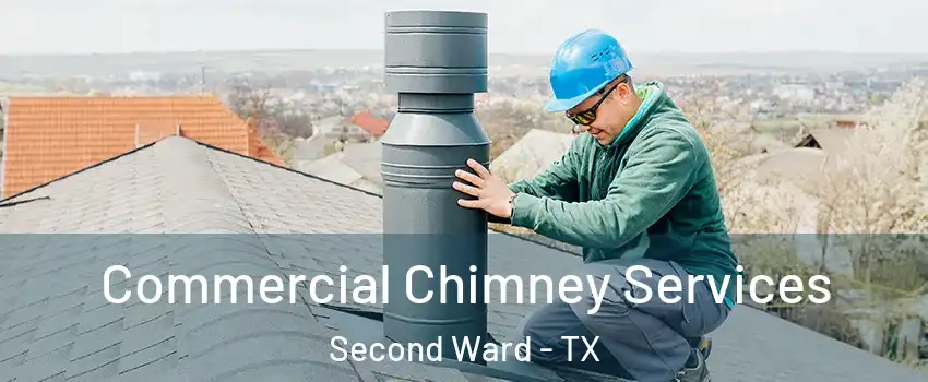 Commercial Chimney Services Second Ward - TX