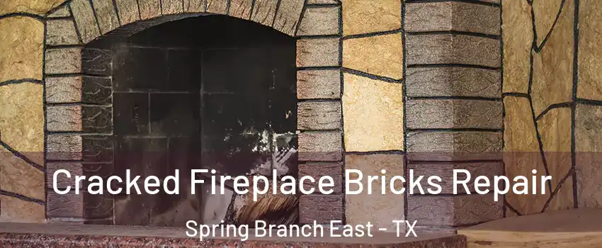 Cracked Fireplace Bricks Repair Spring Branch East - TX