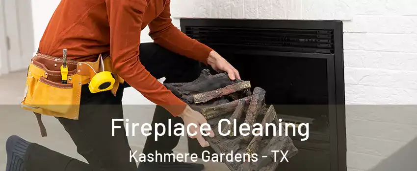 Fireplace Cleaning Kashmere Gardens - TX