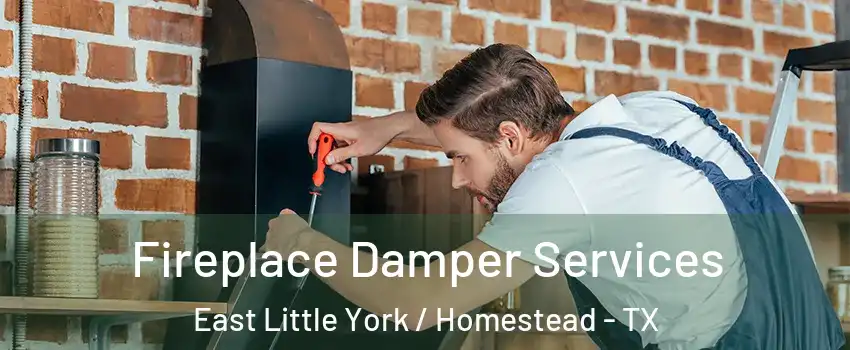 Fireplace Damper Services East Little York / Homestead - TX