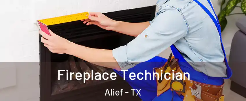 Fireplace Technician Alief - TX