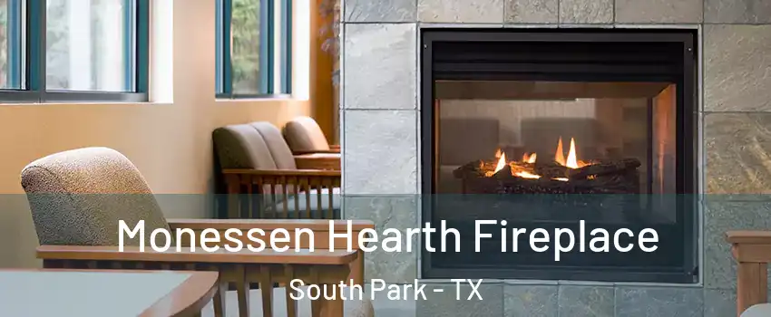 Monessen Hearth Fireplace South Park - TX