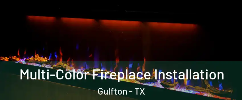 Multi-Color Fireplace Installation Gulfton - TX