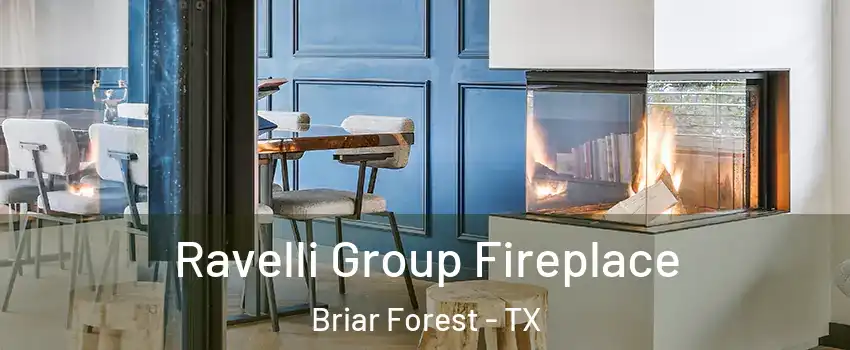 Ravelli Group Fireplace Briar Forest - TX