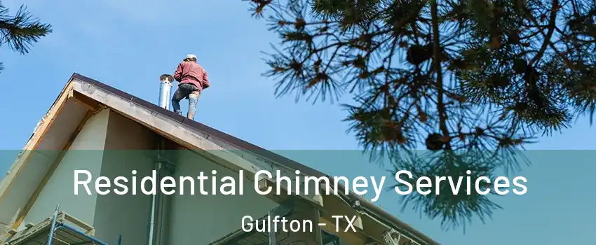 Residential Chimney Services Gulfton - TX